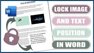 LOCK image and text position in WORD | Microsoft Word Tutorials