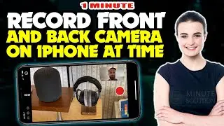 How to Record front and back camera same time on Iphone  2024