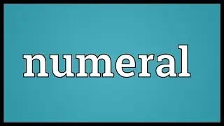 Numeral Meaning