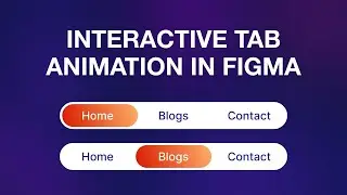 Create interactive tab in Figma  |  Figma Prototype Tutorial