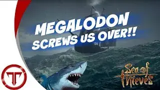MEGALODON SCREWS US OVER!! | Sea of Thieves || Troikality