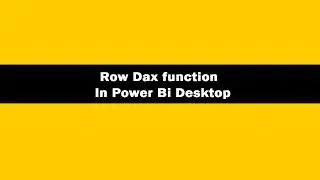 Row dax function power bi | Row dax function power bi desktop | Row dax function