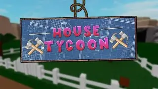 Строим дом мечты в House Tycoon(роблокс)#1
