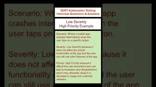 SOFTWARE TESTING : Low Severity | High Priority Example - SDET Automation Testing Interview