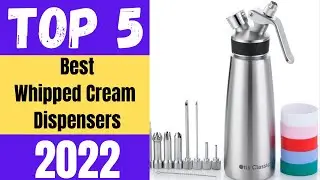 Best Whipped Cream Dispensers 2023