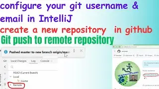 Add Git User credentials in IntelliJ | Create a Remote Repo in Github | Push Local commits To Remote