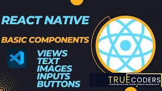 React Native Basic Components Tutorial: Learn About Views, Text, Images, Inputs, Buttons, and More!