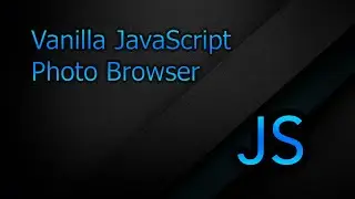 Create A Photo Browser With Vanilla JavaScript