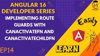 E-Commerce Angular Dev Series | Implementing Route Guards with CanActivateFn and CanActivateChildFn