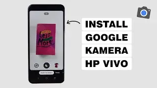 Cara Memasang Google Kamera (Gcam) Di HP Vivo