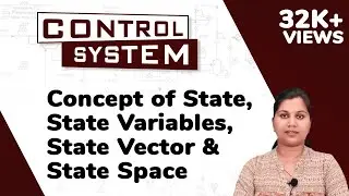 Concept of State, State Variable, State Vector and State Space - State Space Analysis