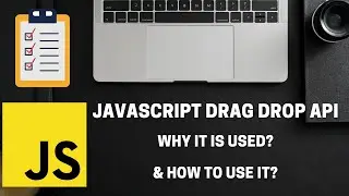 How to use JavaScript Drag and Drop API ( in 11 minutes )