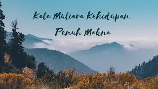 Kata Mutiara Kehidupan Penuh Makna || Menyentuh hati