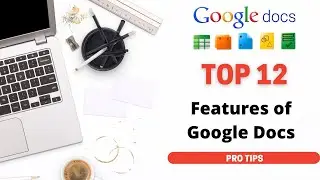 Top 12 Features of Google Docs you should know !! (Pro tips)