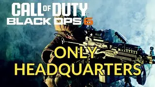 How to Play Headquarters Only in Black Ops 6