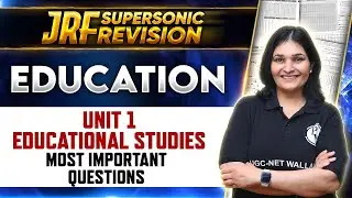 UGC NET 2024 : Most Important Questions: Educational Studies Unit 1 for UGC NET Education | PW