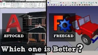 Autocad or Freecad which is Better