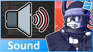 Sounds & Sound Groups - Roblox Advanced Scripting #9 (2023)