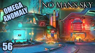 No Mans Sky 2024 Ep #56 - Arrival at the Omega Space Anomaly! | Omega Update