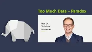 Talk from Prof.Dr. Christian Kronseder | Too much data Paradox