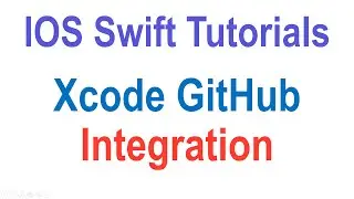 13 Xcode GitHub Tutorial  GUI Integration |