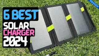 6 Best Portable Solar Chargers Of 2024