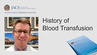 JACS Talking Points: History of Blood Transfusion