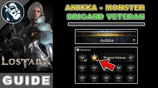 Brigand Veteran Monster Location in Lost Ark | Anikka Locations Guide