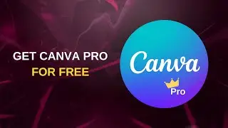 How to Get Canva Pro For Free