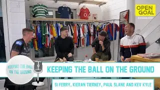 KIERAN TIERNEY | Keeping the Ball on the Ground