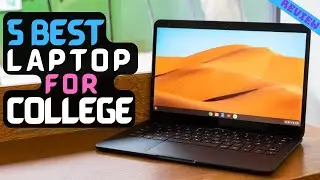 Best laptop for College Students of 2022 | The 5 Best Laptops Review