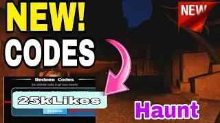 [NEW] Haunt Codes (August 2024) | Roblox Haunt Codes