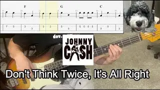 Don't Think Twice, It's All Right - Johnny Cash | Bass Guitar Cover (With Tab)