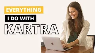 Everything I Use Kartra For (Online Course & Marketing Platform)