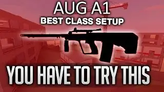 Aug A1 | BEST CLASS SETUP - Roblox: Phantom Forces