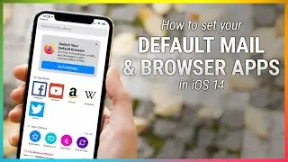 How to Set Your Default Mail & Browser Apps - New Features in iOS 14