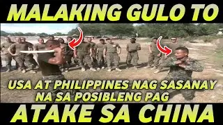 🔴 USA AT PHILIPPINES NAG SASANAY NASA POSIBLENG PAG ATAKE SA CHINA