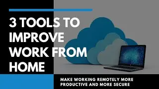 3 Digital Productivity Software Tools That Improve Remote Work