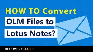 How to Convert OLM files to Lotus Notes - Trusted Solution