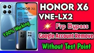 Honor x6 frp bypass | Honor x6 frp Remove 1 Click | VNE-LX2 FRP Bypass Without Test Point