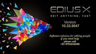 EDIUS X NEW UPDATE  10.33.9547