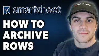 How to Archive Rows in Smartsheet (Full 2024 Guide)