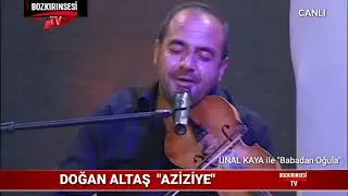 Muhteşem Keman Doğan Altaş - Aziziye