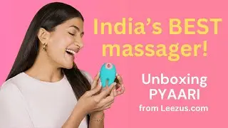 What is Pyaari used for?| Best sex toy in India | best massager From Leezus.com 😍| Leeza Mangaldas