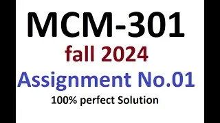 MCM301 Assignment 1 fall 2024 100% perfect Solution | VU SOLUTION ACADEMY