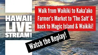 Hawaii LIVE Stream: Walking Waikiki to Kaka'ako Farmer's Market. #hawaii #livestream  #oahu