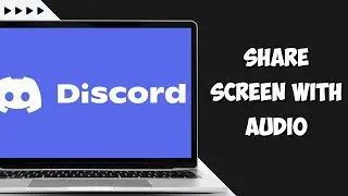 How To Share Screen With Audio on Discord (2024)