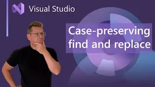 Case preserving find and replace in Visual Studio