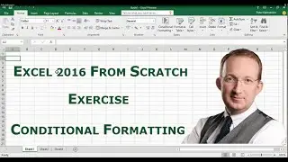 Excel 2016 from Scratch - Conditional Formatting