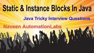 Top 10 Static & Instance Block Based Interview Questions || Tricky Java Interview Questions